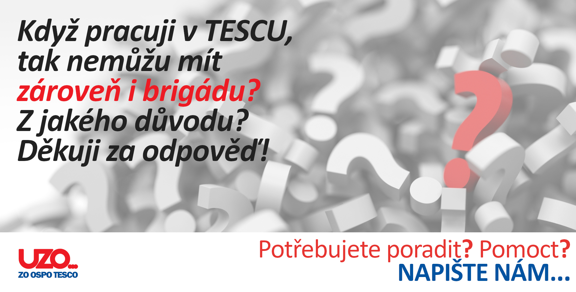 PORADNA: Když pracuji v TESCU, tak nemůžu mít zároveň i brigádu? Z jakého důvodu? Děkuji za odpověď!
